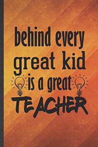 Behind Every Great Kid Is a Great Teacher