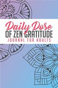 Daily Dose Of Zen Gratitude Journal For Adults