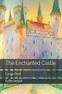 The Enchanted Castle