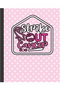 strike out cancer, 7.5