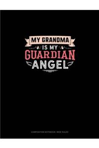 My Grandma Is My Guardian Angel