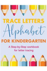 Trace Letters alphabet for kindergarten child's writing muscles