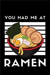 You Had Me At Ramen