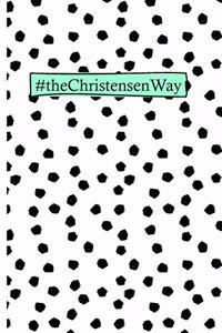 #theChristensenWay