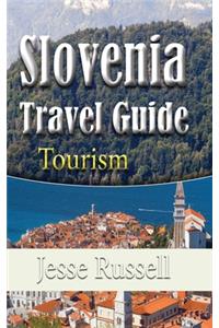 Slovenia Travel Guide