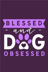 Blessed And Dog Obsessed