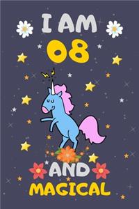 I Am 08 and Magical