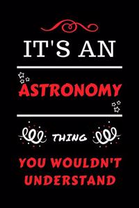 It's An Astronomy You Wouldn't Understand
