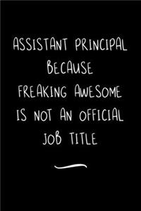 Assistant Principal Because Freaking Awesome is not an Official Job Title