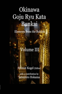 Okinawa Goju Ryu Kata, Volume 3