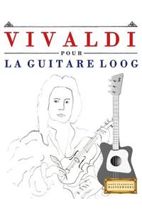 Vivaldi Pour La Guitare Loog