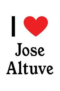 I Love Jose Altuve: Jose Altuve Designer Notebook