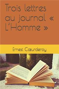 Trois Lettres Au Journal