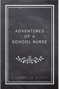 Adventures of A School Nurse