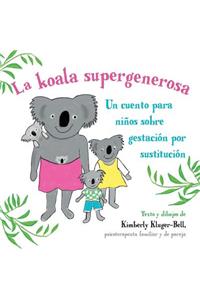 La koala supergenerosa