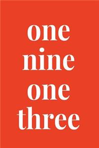 One Nine One Three