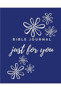 Bible Journal Just for You