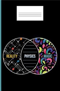 Reality Physics Magic: Learn Physics Science Student Scientist Journal Diary Workbook Planner for Women Men Kids - 6 X 9 - 100 Pages - Graph Paper 5x5 - Glossy Softback Cover