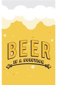 Beer Is Solution