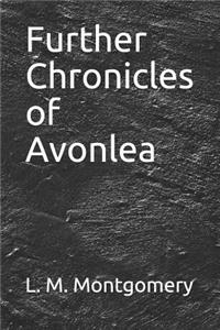 Further Chronicles of Avonlea