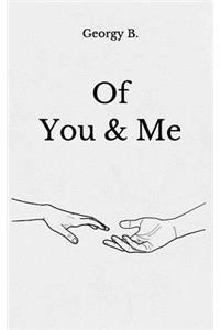 Of You & Me