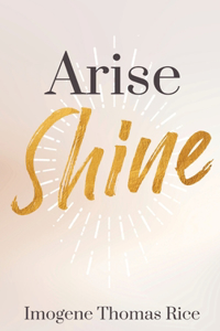 Arise Shine