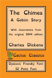 Chimes (Cactus Classics Dyslexic Friendly Font)