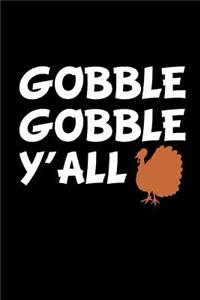 Gobble Gobble Ya'll