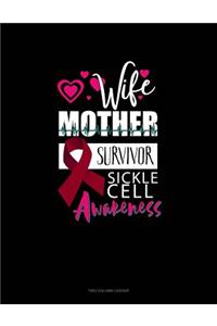 Wife, Mother, Survivor - Sickle Cell Awareness: Unruled Composition Book