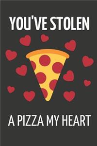 You've Stolen a Pizza My Heart