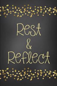 Rest & Reflect