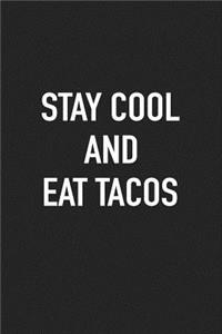 Stay Cool and Eat Tacos