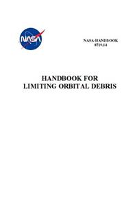 Handbook for Limiting Orbital Debris