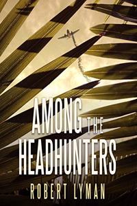 Among the Headhunters Lib/E