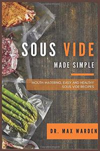 Sous Vide Made Simple