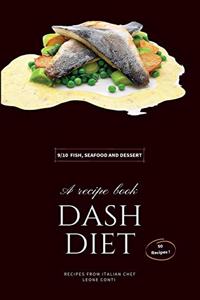 Dash Diet - Fish, Seafood and Dessert