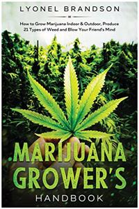 Marijuana Grower's Handbook