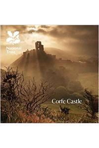 Corfe Castle: National Trust Guidebook