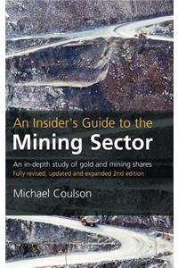 An Insider's Guide to the Mining Sector