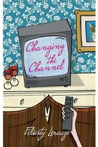 Changing the Channel