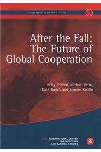 After the Fall: The Future of Global Cooperation