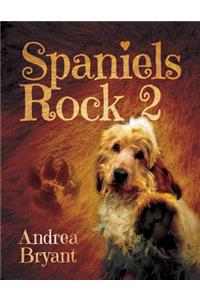 Spaniels Rock 2