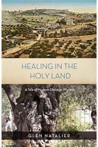 Healing in the Holy Land