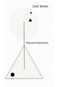 Trilogy: Kenosis