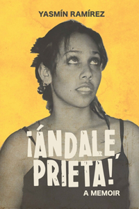 ¡Ándale, Prieta!