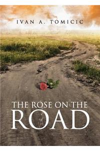 The Rose on the Road