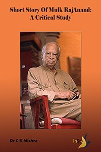 Short Story of Mulk Raj Anand: A Critical Study.