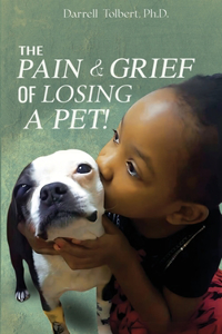 Pain and Grief from Losing a Pet