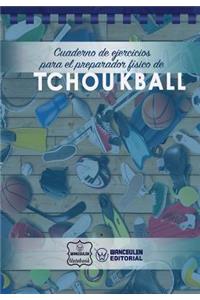 Cuaderno de Ejercicios para el Preparador Físico de Tchoukball