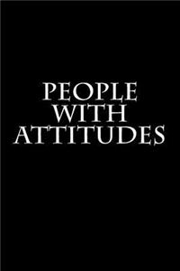 People With Attitudes
